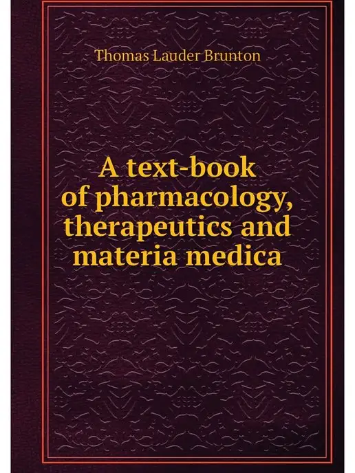 Нобель Пресс A text-book of pharmacology, therapeu