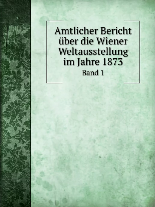 Нобель Пресс Amtlicher Bericht über die Wiener Wel