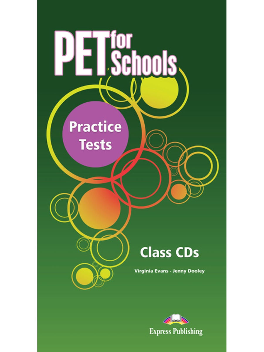 Pet practice tests. Pet for Schools. Pet Practice Tests ответы. FCE for Schools Practice Tests.