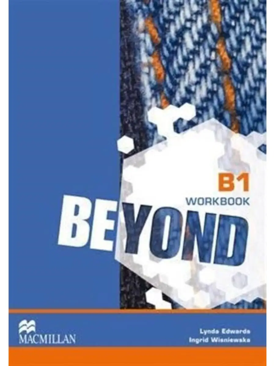 Beyond B1 Workbook Macmillan 26645866 купить за 1 484 ₽ в интернет-магазине  Wildberries