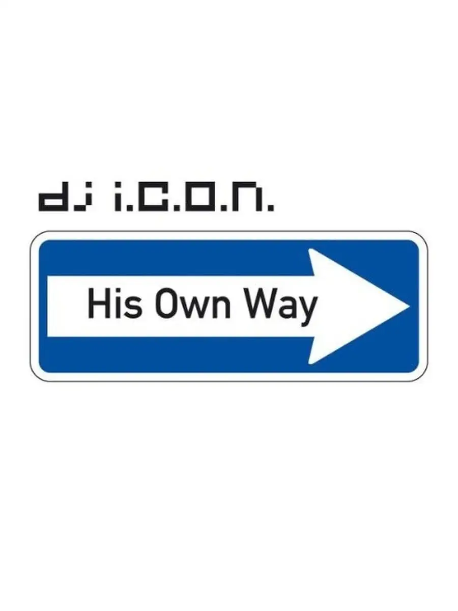 One my own way. One my own way